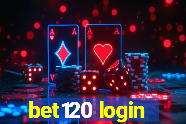 bet120 login